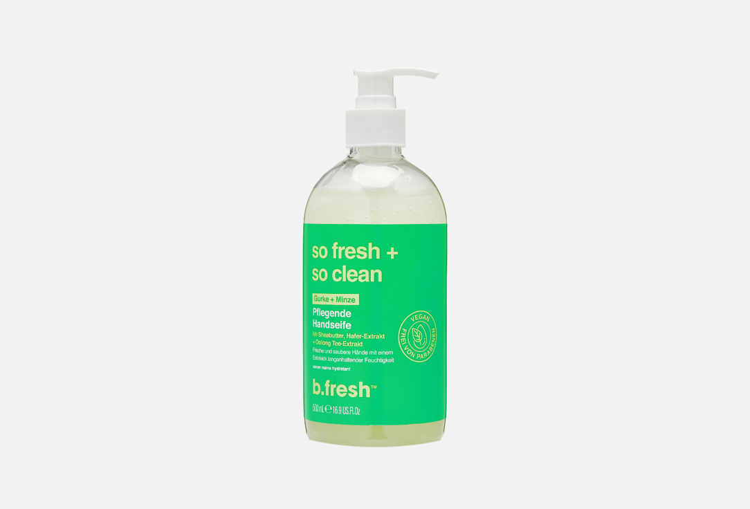 Смягчающее жидкое мыло для рук B.FRESH So fresh + so clean 500 мл dushevaya stoyka so smesitelem gappo g2469