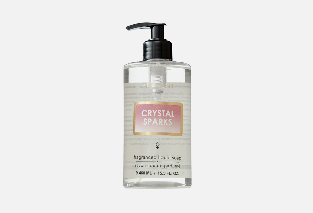 Парфюмированное жидкое мыло для рук ARRIVISTE Crystal Sparks 460 мл мыло жидкое arriviste жидкое мыло для рук уходовое парфюмированное crystal sparks