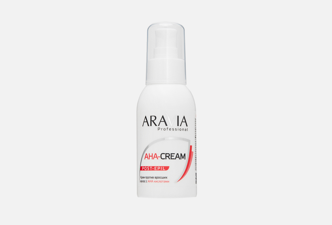 Крем против вросших волос ARAVIA PROFESSIONAL AHA Cream Post Epil 100 мл