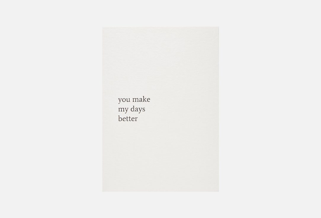 

Открытка MESWERO, You make my days better 1 шт